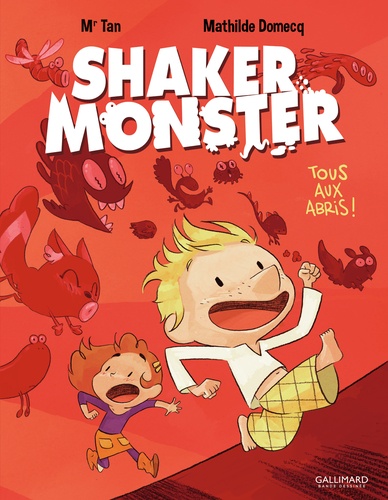 Shaker Monster (01) : Tous aux abris !