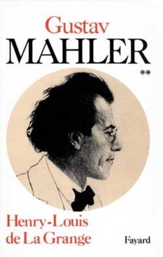 Vignette du document Gustav Malher : chronique d'une vie. 2, L'age d'or de Vienne