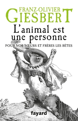 Vignette du document L'animal est une personne : pour nos soeurs et frères les bêtes