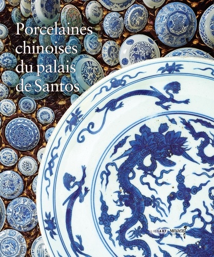 Vignette du document Porcelaines chinoises du palais de Santos