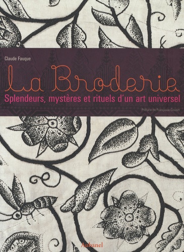 Vignette du document La  broderie : splendeurs, mystères et rituels d'un art universel