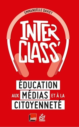 Vignette du document Interclass' : éducation aux médias et à la citoyenneté