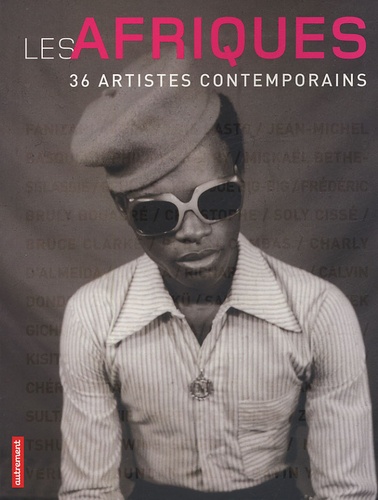 Vignette du document Les  Afriques : 36 artistes contemporains