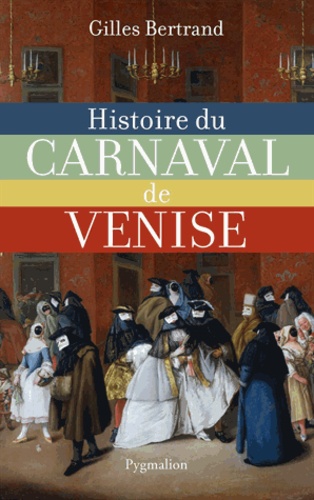 Vignette du document Histoire du carnaval de Venise : XIe-XXIe siècle