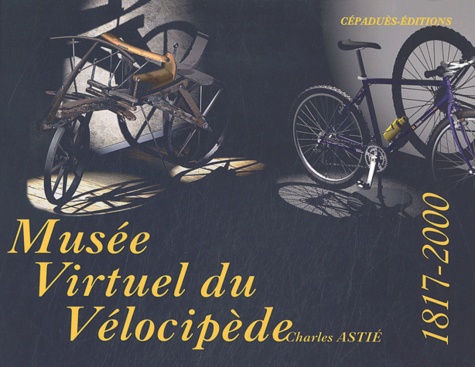 Vignette du document Musée virtuel du vélocipède : 1817-2000