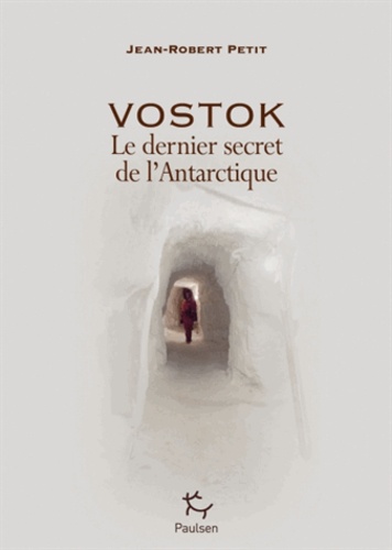 Vignette du document Vostok : le dernier secret de l'Antarctique