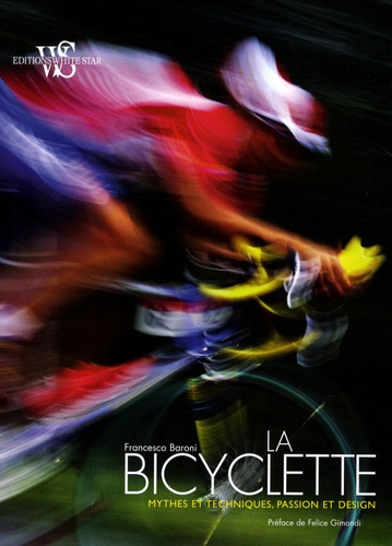 Vignette du document La  bicyclette : Mythes et techniques, passion et design