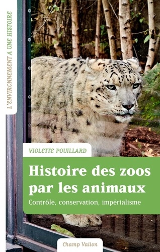 Vignette du document Histoire des zoos par les animaux : impérialisme, contrôle, conservation