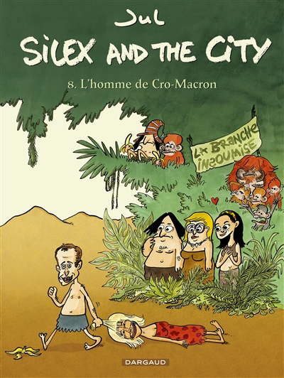 Silex and the city (8) : L'homme de Cro-Macron