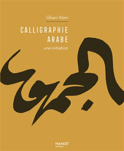 Calligraphie arabe : une initiation
