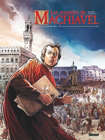 Les enquêtes de Machiavel (1) : La voie du mal