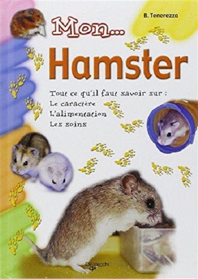 Mon hamster : tout ce qu'il faut savoir