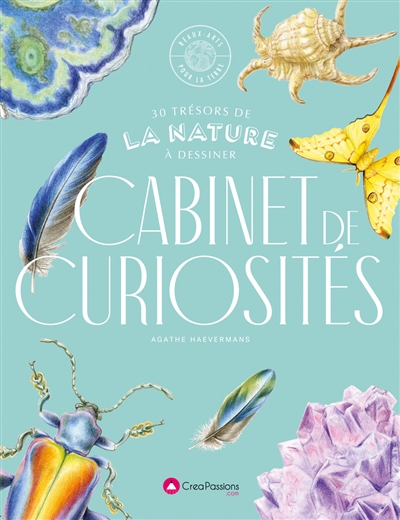Cabinet de curiosités : 30 trésors de la nature à dessiner