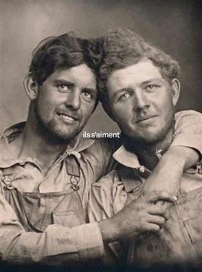 Ils s'aiment : un siècle de photographies d'hommes amoureux 1850-1950